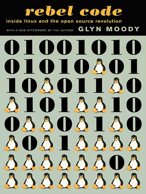 Title details for Rebel Code by Glyn Moody - Available